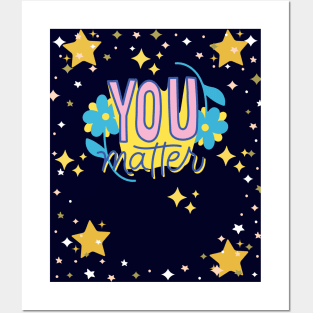 You Matter With Stars & Sparkles Posters and Art